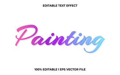 Painting editable text effect, lettering typography font style, trendy 3d text for tittle