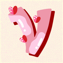 Candy pink glossy font design. Pastel pink and paper heart decor letters ABC. Sweets for girls. Letter V