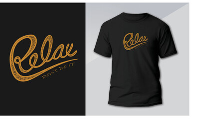 Relax T shirt design