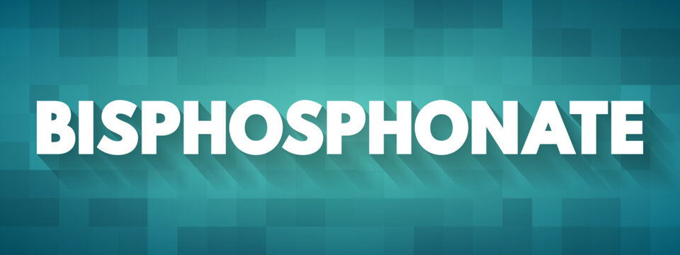 Bisphosphonate - class of drugs that prevent the loss of bone density, text concept background