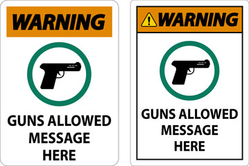 Naklejka premium Warning Firearms Allowed Sign Guns Allowed Message Here