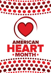 American Heart Month in United States. Celebrate annual in February. Nationwide problem of heart and blood vessel diseases. Medical healthcare concept. Support and protection campaign. Vector poster
