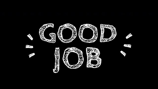 Good Job text animated with doodles style on transparent background.
