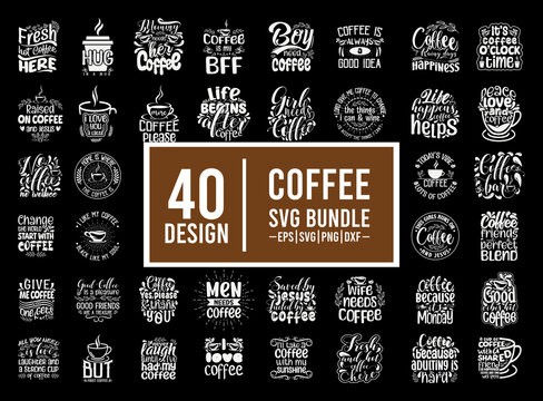 Set of coffee quotes. Coffee svg bundle, coffee typography t shirt design