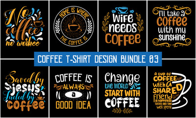 Coffee typography t shirt design. Coffee t-shirt design bundle, Coffee t-shirt quote bundle