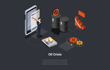 Oil Crisis, Oil Embargo, Default, Economic Crisis In Petroleum Production. Man Oil Price Analyst, Controls Oil Price, Buy And Sell Futures At Stock Market. Isometric 3D Cartoon Vector illustration