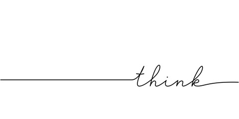 Think word - continuous one line with word. Minimalistic drawing of phrase illustration.