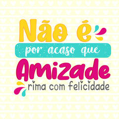 Fototapeta na wymiar Mensagem para dia do amigo de simples edição em Português brasileiro