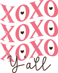 Xoxo Y'all. Funny Valentine's Day Quote Sublimation