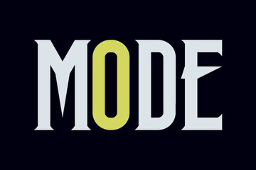 MODE text vector t-shirt design. White typography on dark background. Technology concept word design.