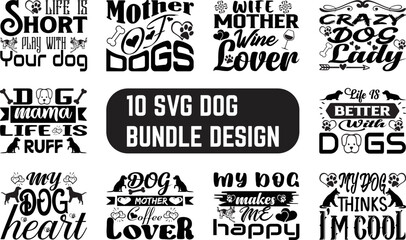 SVG Dog Bundle Design. Funny Dog Quotes SVG Designs Bundle. Best Sellers Dog SVG Bundle. Unique Dog SVG Bundle.