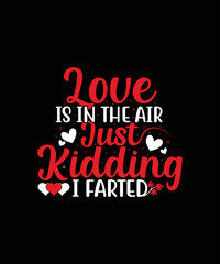 Fototapeta premium Love is in the air valentines day t-shirt design