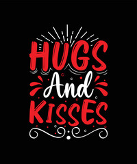 HUGS AND KISSES valentine t shirt