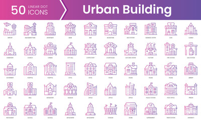 Set of urban building icons. Gradient style icon bundle. Vector Illustration