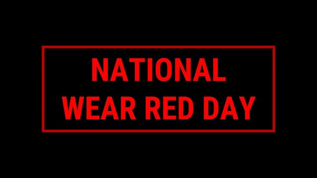National Wear Red Day text animation video. These animations are perfect for your videos for everyone to enjoy. Perfect for outro videos, overlays and transitions.