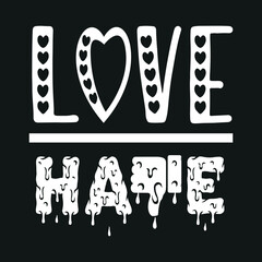 Love hate Typography T Shirt