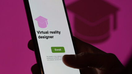 Virtual reality designer program. A student enroll in courses to study, to learn a new skill and pass certification.