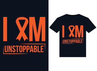 I Am Unstoppable illustrations for print-ready T-Shirts design