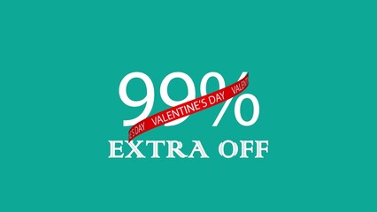 VALENTINES DAY 99 EXTRA OFF sign text banner. Holiday Valentine sale concept. 3D render