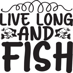 Fishing svg and t-shirt design