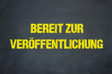 Bereit zur Veröffentlichung