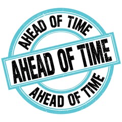 AHEAD OF TIME text on blue-black round stamp sign