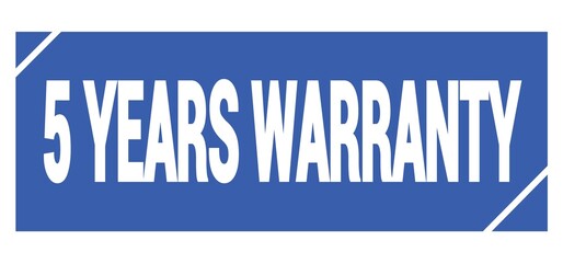 5 YEARS WARRANTY text written on blue stamp sign.