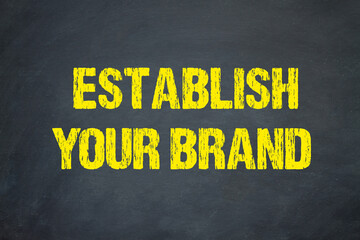 Establish your Brand