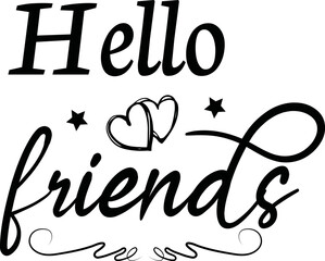 Hello Friends svg
