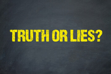 Truth or Lies?