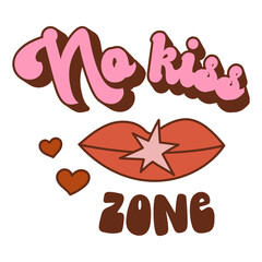 No kiss zone vector print. Anti Valentine's Day quote