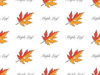 Fototapeta na wymiar Maple Leaf cartoon character seamless pattern on white background