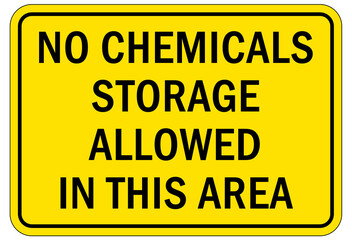 No chemical storage sign and labels no chemical storage allowed in this area