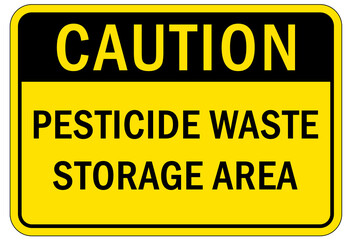 Pesticide waste storage sign and labels