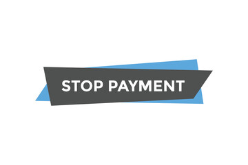 Stop payment button web banner templates. Vector Illustration
