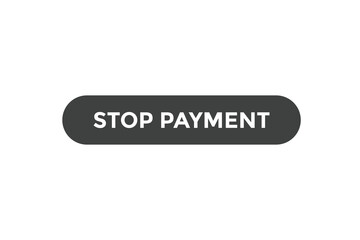 Stop payment button web banner templates. Vector Illustration
