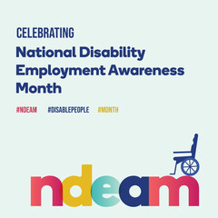 National Disability Employment awareness month. NDEAM awareness month. colorful post for disable people. disable people month. Celebrating. employment awareness month. invitation. spread word. Job