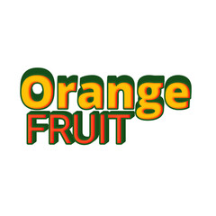 ORANGE FRUIT 3d text design for screen printing t-shirts, banners, labels and more