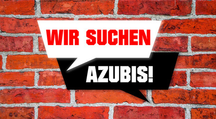 Wir suchen Azubis, Stellenangebote für Auszubildende