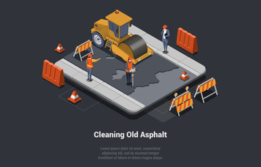 Road Works And Asphalt Paving. Men in Overall Cleaning Old Asphalt Using Heavy Asphalting Machinery. Special Transport, Pavement Compactor. Construction Industry. Isometric 3d Vector Illustration