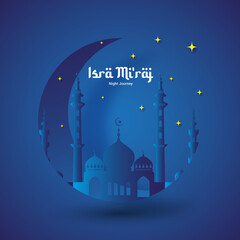 Al-Isra Mi'raj theme background design. Suitable for Poster, Banners, campaign and greeting card. Simple Background of Isra Mi'raj Ceremony. Vector EPS