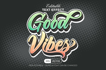 Comic text effect good vibes style. Editable text effect.