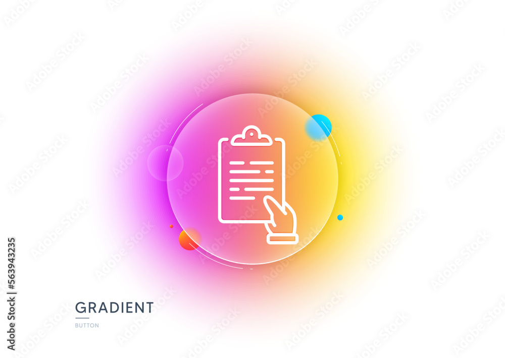 Poster clipboard document line icon. gradient blur button with glassmorphism. agreement file sign. survey r