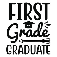 First grade graduate t-shirt print template