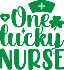 One lucky Nurse SVG Cut Files -St Patrick's day SVG, St Patrick's svg, sexy St Patrick's svg, Saint Patrick's Day Svg Shamrock svg, lucky svg