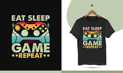 Eat sleep game repeat - Vintage retro color-style gaming t-shirt design template. Vector illustration With a gamepad, controller, and Grungy Effect shirt art.
