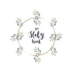 Laurel wreath with text happy Holy Week. Palm Sunday illustration