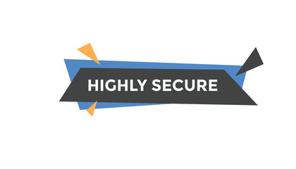 Highly secure button web banner templates. Vector Illustration