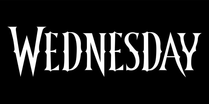Inscription "Wednesday", The Family Addams, font from series, TV. White letters on a black background in gothic style.   Vector, lettering.