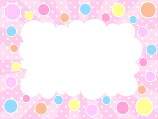 サンバーストとドットに水玉をちりばめたカラフルな背景にもこもこの吹き出し―フレーム
